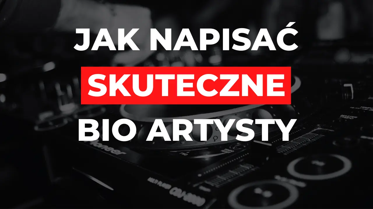 jak napisać skuteczne bio artysty